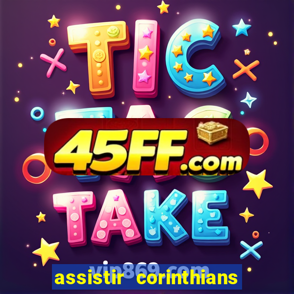 assistir corinthians x sao paulo ao vivo futemax